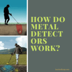 How Do Metal Detectors Work