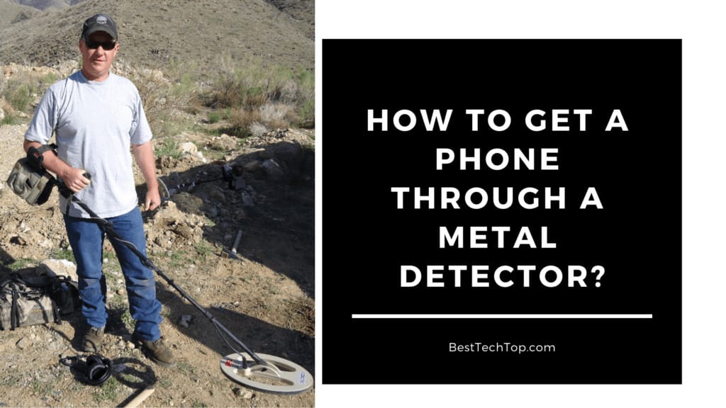 How to Get a Phone Through a Metal Detector